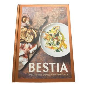 Bestia: Italian Recipes Created in the Heart of L.A. [A Cookbook] by Ori Menashe
